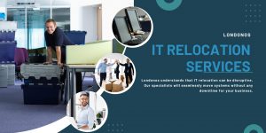 IT Relocation Services London